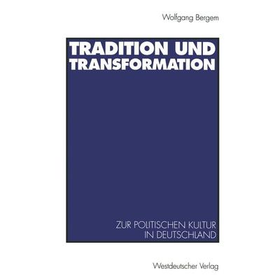 Tradition und Transformation, Taschenbuch von Wolfgang Bergem, VS Verlag für Sozialwissenschaften, 978-3-531-12495-7