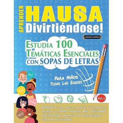 Aprender Hausa Divirtiéndose! - Para Niños, Taschenbuch von Linguas Classics, Linguas Classics