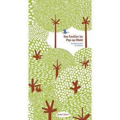 Das Faultier im Pop-up-Wald, Gebundene Ausgabe von Sophie Strady, Verlagshaus Jacoby & Stuart, 978-3-941787-18-6