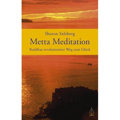 Metta Meditation, Taschenbuch von Sharon Salzberg, Arbor, 978-3-924195-90-8