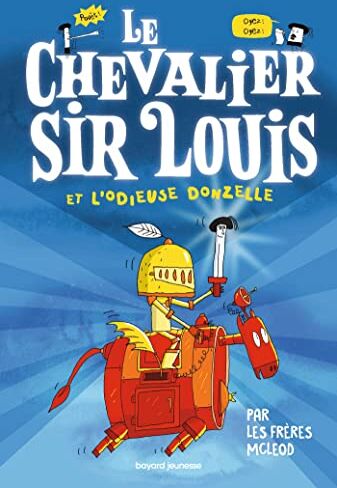 Le chevalier sir Louis. Vol. 1. Le chevalier sir louis et l'odieuse donzelle - Preis vom 19.10.2026 19:33:35 h