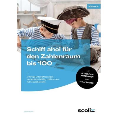 Schiff ahoi für den Zahlenraum bis 100, Set von Carolin Höhne, Scolix in der AAP Lehrerwelt GmbH, 978-3-403-10771-2
