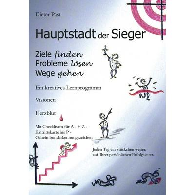 Hauptstadt der Sieger, Taschenbuch von Dieter Past, BoD – Books on Demand, 978-3-8334-3323-8