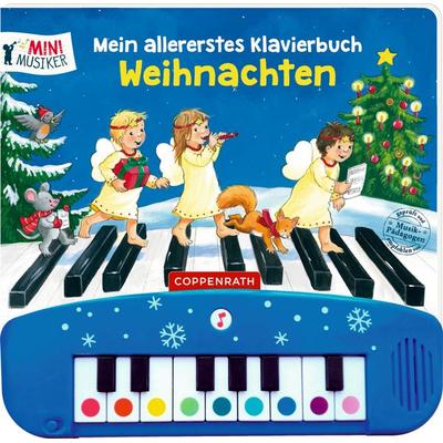 Mein allererstes Klavierbuch, Gebundene Ausgabe von Ana Maria Weller, Coppenrath, 978-3-649-63652-6