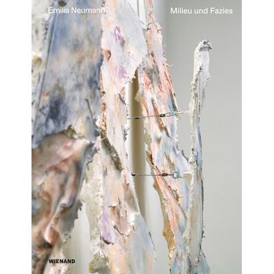 Emilia Neumann.Milieu und Fazies. Milieu and Facies, Gebundene Ausgabe von , Wienand, 978-3-86832-603-1