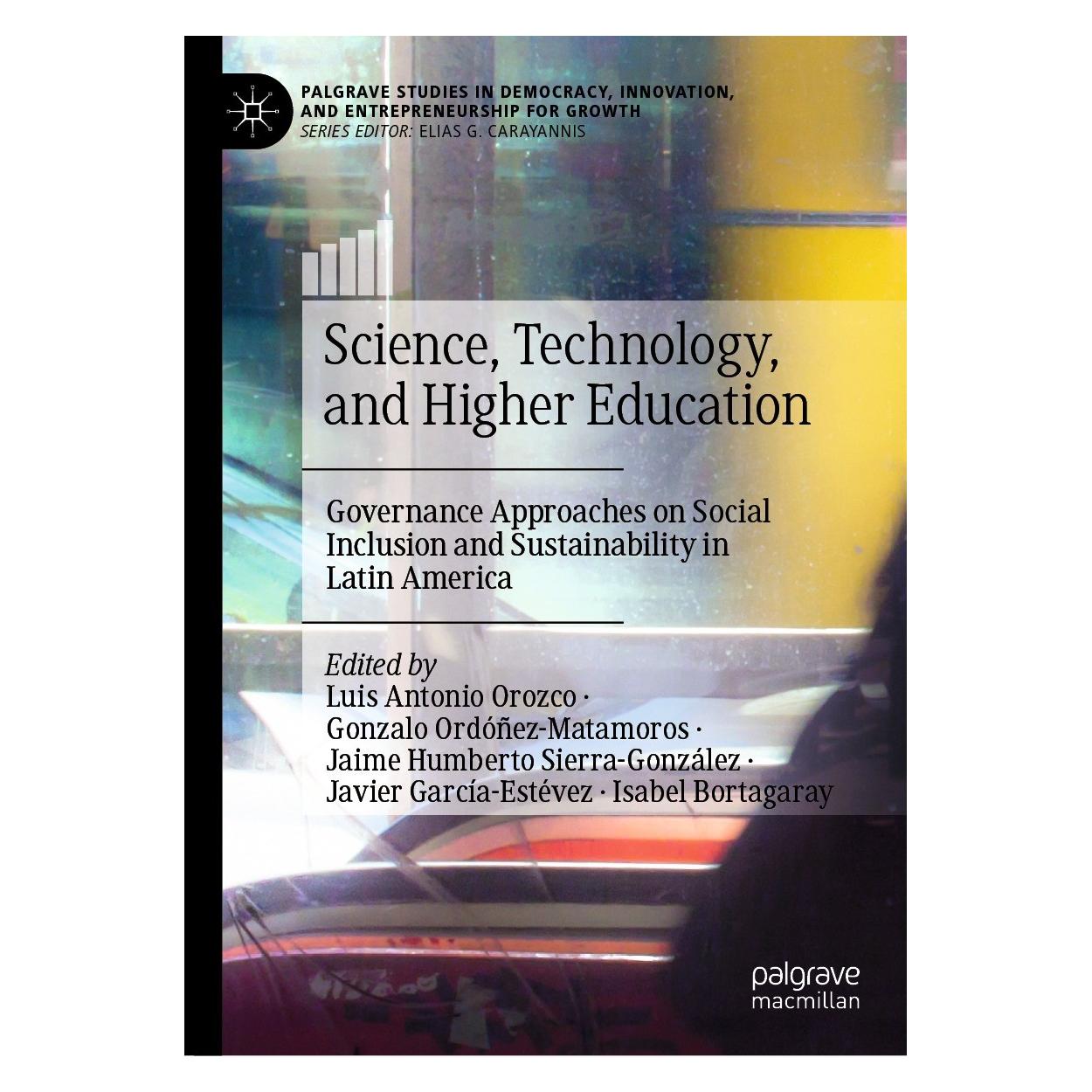 Springer Science, Technology, and Higher Education (Englisch, Hardcover, Gonzalo Ordóñez-Matamoros, Isabel Bortagaray, Jaime Humberto Sierra-González, Javier García-Estévez, Luis Antonio Orozco) (9783030807191)