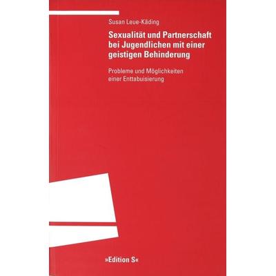 Sexualität und Partnerschaft bei Jugendlichen mit einer geistigen Behinderung, Taschenbuch von Susan Leue-Käding, Universitätsverlag Winter GmbH