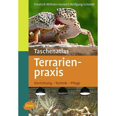 Terrarienpraxis, Taschenbuch von Friedrich Wilhelm Henkel,Wolfgang Schmidt, Verlag Eugen Ulmer
