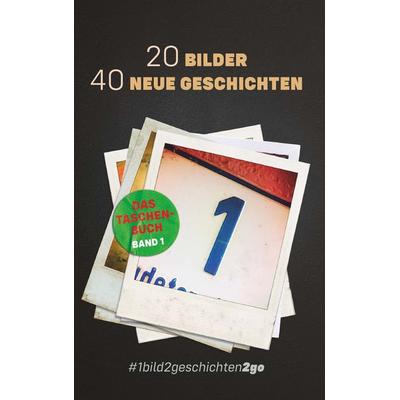 20 Bilder 40 Neue Geschichten, Taschenbuch von Ella Stein & Tom U. Behrens (Hsg.), Buchschmiede, 978-3-99139-652-9