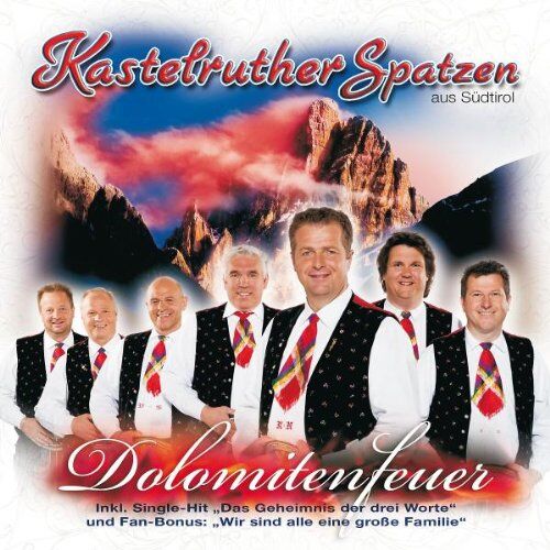 Kastelruther Spatzen - Dolomitenfeuer - Preis vom 14.10.2026 23:07:16 h