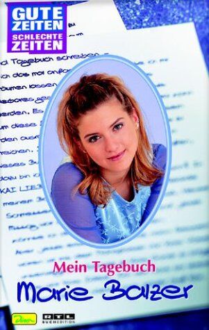 Gute Zeiten, schlechte Zeiten. Mein Tagebuch. Marie Balzer. - Preis vom 13.10.2026 11:25:28 h