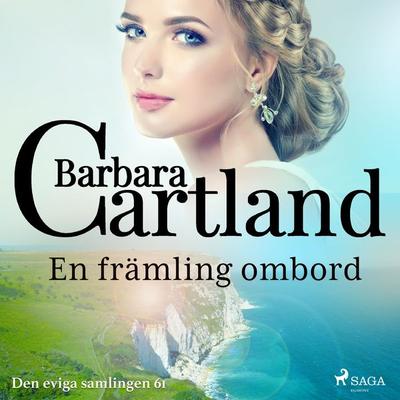En främling ombord - Barbara Cartland, Audio, 9788711776773