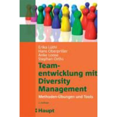 Teamentwicklung mit Diversity Management, Taschenbuch von Erika Lüthi, Haupt Verlag AG, 978-3-258-07601-0