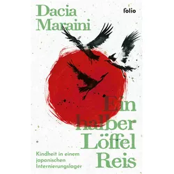 Ein halber Löffel Reis, Biografien von Dacia Maraini, Ingrid Ickler