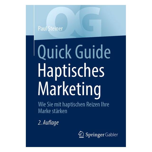 Springer Quick Guide Haptisches Marketing (Deutsch, Softcover, Paul Steiner) (60486493)