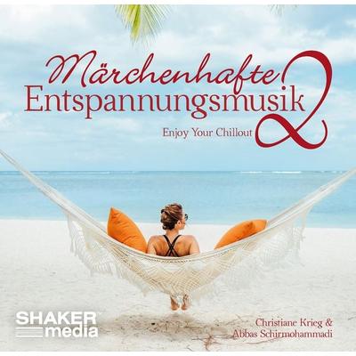 Märchenhafte Entspannungsmusik 2 - Christiane Krieg,Abbas Schirmohammadi, CD, 9783956319983