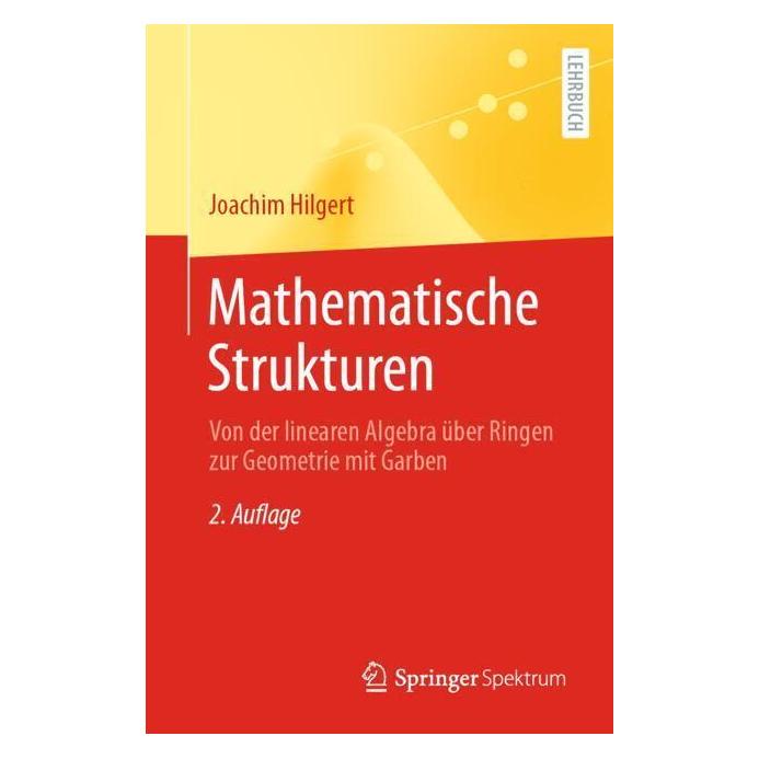 Springer Mathematische Strukturen (Deutsch, Softcover, Joachim Hilgert) (53054094)