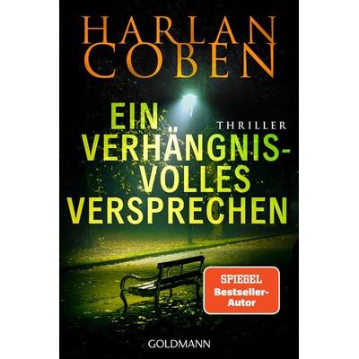 Ein verhängnisvolles Versprechen - Myron Bolitar ermittelt, Taschenbuch von Harlan Coben, Goldmann, 978-3-442-49623-5