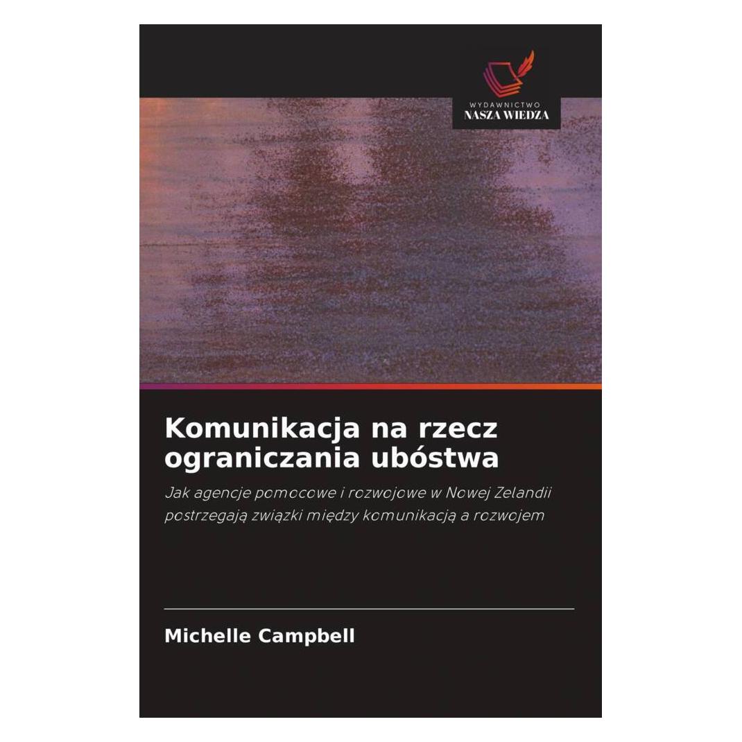 Wiedza Powszechna Komunikacja na rzecz ograniczania ubóstwa (Polnisch, Softcover, Michelle Campbell) (56929286)