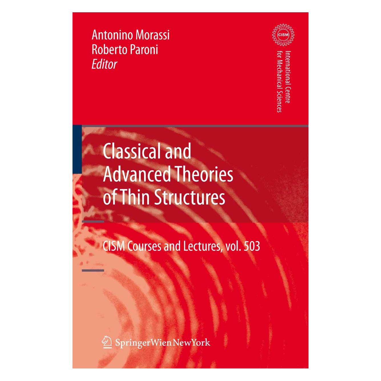 Springer Classical and Advanced Theories of Thin Structures (Englisch, Hardcover, Antonino Morassi, Roberto Paroni) (9783211854297)