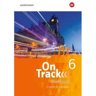 On Track - Englisch für Gymnasien, Taschenbuch von David Baker,Fiona MacKenzie,Marcus Sedgwick,Adrian Tennant,Patricia Wedler, Westermann