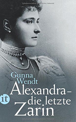 Gunna Wendt - Alexandra - die letzte Zarin (insel taschenbuch) - Preis vom 09.10.2026 07:28:09 h