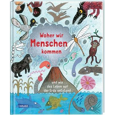 Woher wir Menschen kommen, Gebundene Ausgabe von Catherine Barr,Steve Williams, Carlsen, 978-3-551-25225-8