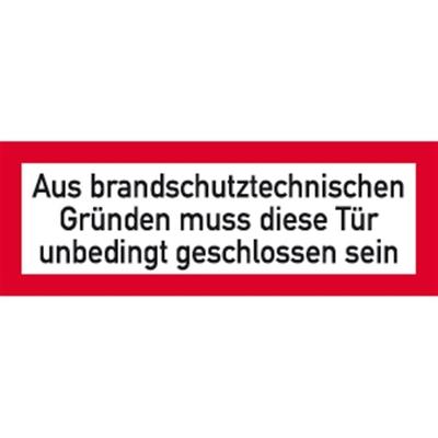 Aufkleber Aus brandschutztechnischen Gründen muss ..., Folie, 297x105 mm