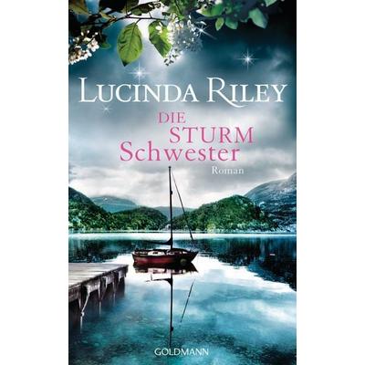 Die Sturmschwester / Die sieben Schwestern Band 2, Gebundene Ausgabe von Lucinda Riley, Goldmann, 978-3-442-31395-2