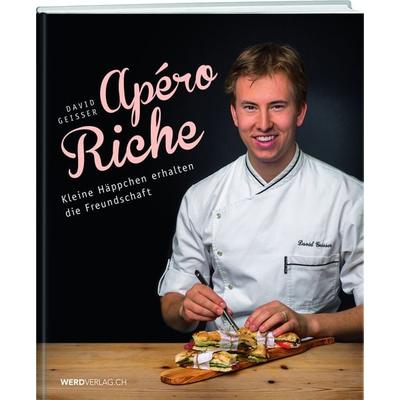 Apéro riche, Gebundene Ausgabe von David Geisser, Weber Verlag AG, 978-3-85932-798-6