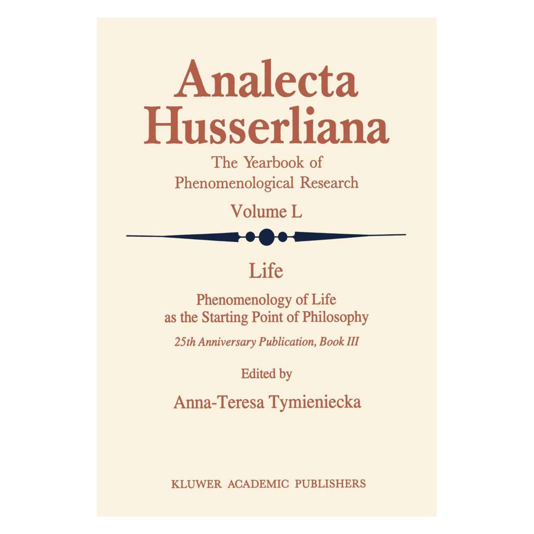 Springer Life Phenomenology of Life as the Starting Point of Philosophy (Englisch, Softcover, Anna-Teresa Tymieniecka) (55518223)