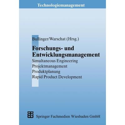 Forschungs- und Entwicklungsmanagement, Taschenbuch von Joachim Warschat,Hans-Jörg Bullinger, Vieweg & Teubner, 978-3-663-05947-9