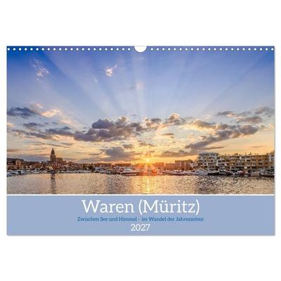 Zwischen See und Himmel - Waren (Müritz) im Wandel der Jahreszeiten (Wandkalender 2027 DIN A3 quer), CALVENDO Monatskalender