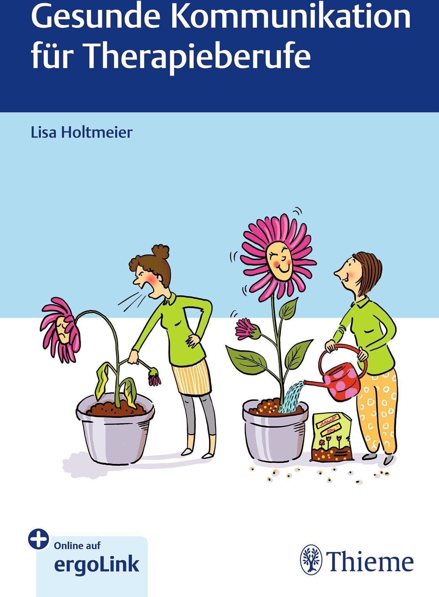 Lisa Holtmeier - Gesunde Kommunikation für Therapieberufe - Preis vom 11.10.2026 03:10:56 h