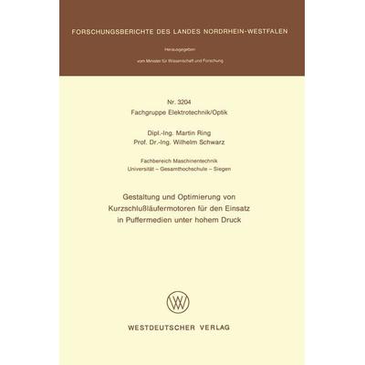 Gestaltung und Optimierung von Kurzschlußläufermotoren für den Einsatz in Puffermedien unter hohem Druck, Taschenbuch von Martin Ring, VS Verlag für