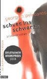 Pelecanos, George P. - Schuss ins Schwarze - Preis vom 09.10.2026 07:28:09 h