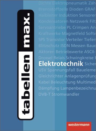 Michael Dzieia - tabellen max. Elektrotechnik: 1. Auflage, 2012 - Preis vom 09.10.2026 07:28:09 h
