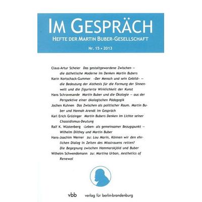Im Gespräch, Heft 15/2013, Taschenbuch von Martin Buber-Gesellschaft, Verlag für Berlin-Brandenburg, 978-3-942476-80-5