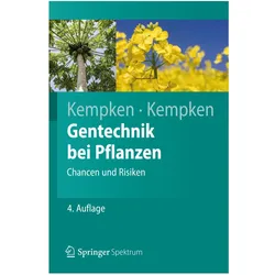 Gentechnik bei Pflanzen, Fachbücher von Frank Kempken, Renate Kempken