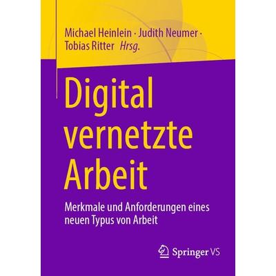 Digital vernetzte Arbeit, Taschenbuch von , Springer Fachmedien Wiesbaden GmbH, 978-3-658-40614-1