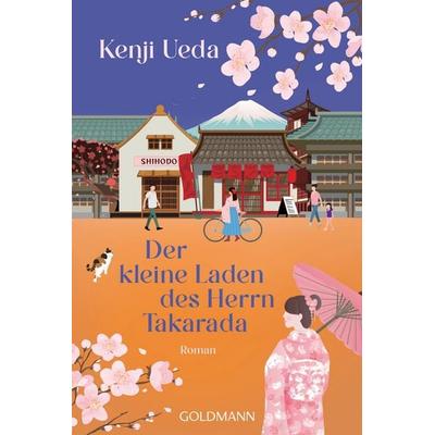 Der kleine Laden des Herrn Takarada, Taschenbuch von Kenji Ueda, Goldmann, 978-3-442-49763-8
