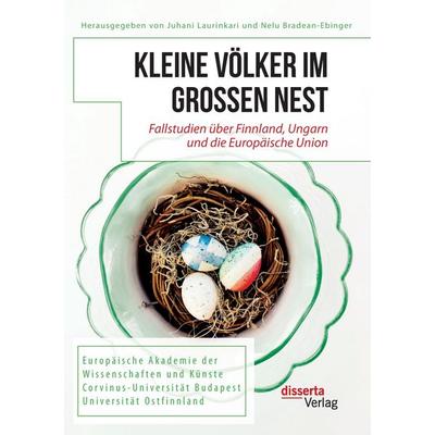 Kleine Völker im großen Nest. Fallstudien über Finnland, Ungarn und die Europäische Union, Taschenbuch von Juhani Laurinkari,Nelu