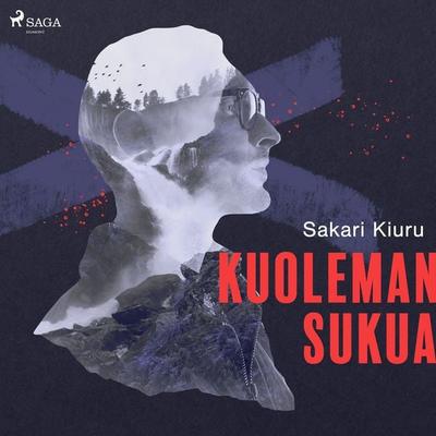 Kuoleman sukua - Sakari Kiuru, Audio, 9788726578126