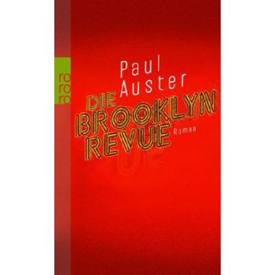 Die Brooklyn-Revue, Taschenbuch von Paul Auster, Rowohlt Taschenbuch