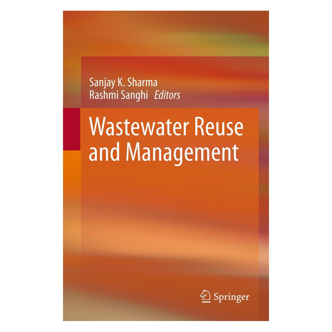 Springer Wastewater Reuse and Management (Englisch, Softcover, Rashmi Sanghi, Sanjay K. Sharma) (55574498)