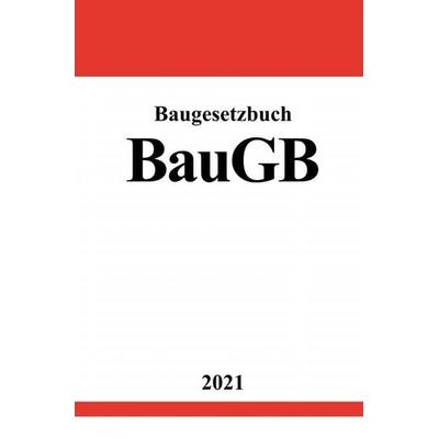 Baugesetzbuch (BauGB), Taschenbuch von Ronny Studier, Epubli, 978-3-7549-0280-6