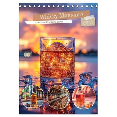 Whisky-Momente (Tischkalender 2027 DIN A5 hoch), CALVENDO Monatskalender