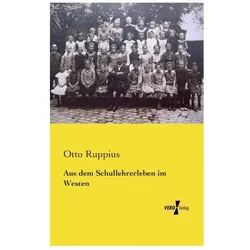 Aus dem Schullehrerleben im Westen, Belletristik von Otto Ruppius