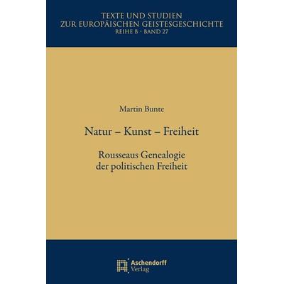 Natur – Kunst – Freiheit, Taschenbuch von Martin Bunte, Aschendorff, 978-3-402-16027-5