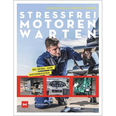 Stressfrei Motoren warten, Taschenbuch von Duncan Wells,Jonathan Parker, Delius Klasing, 978-3-667-12580-4